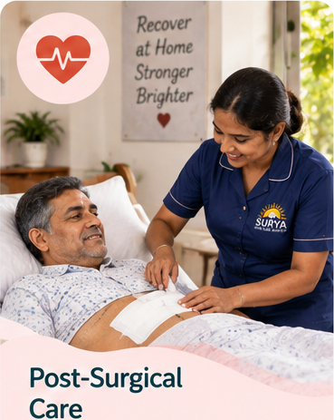 Post-Surgical Care - SURYA Home Care Visakhapatnam
